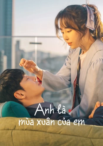 Anh Là Mùa Xuân Của Em 2021