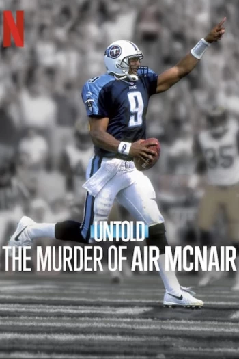 Bí Mật Giới Thể Thao: Vụ Sát Hại Air Mcnair 2024