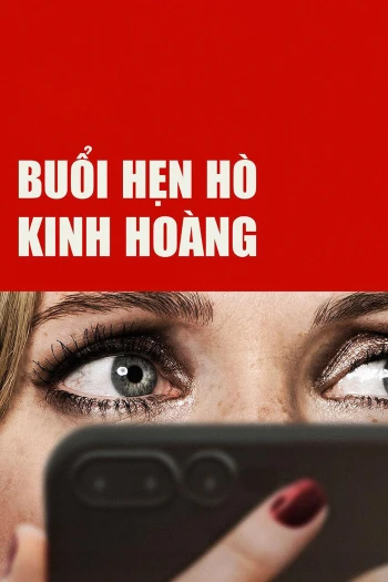 Buổi Hẹn Hò Kinh Hoàng 2025