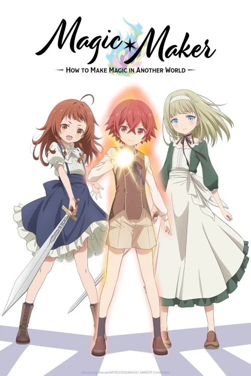 Magic Maker: How To Make Magic In Another World 2025