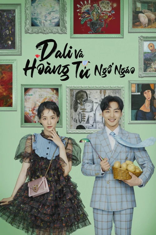 Dali Và Hoàng Tử Ngổ Ngáo 2021