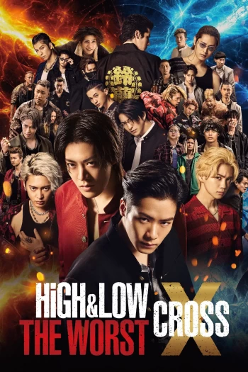 High&Low: Kẻ Cặn Bã X 2022