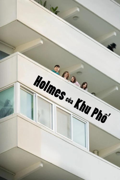 Holmes Của Khu Phố 2025