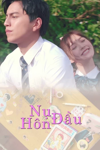 Nụ Hôn Đầu 2019