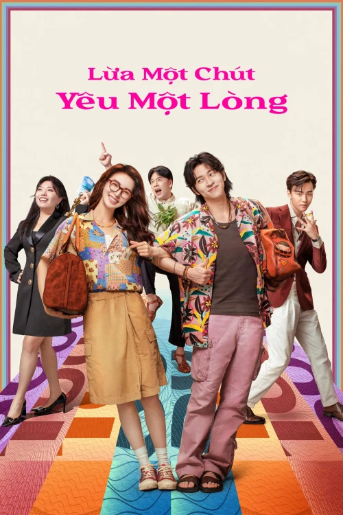 Lừa Một Chút, Yêu Một Lòng 2024