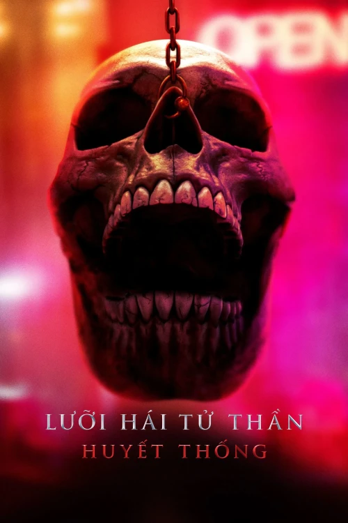 Lưỡi Hái Tử Thần: Huyết Thống 2025