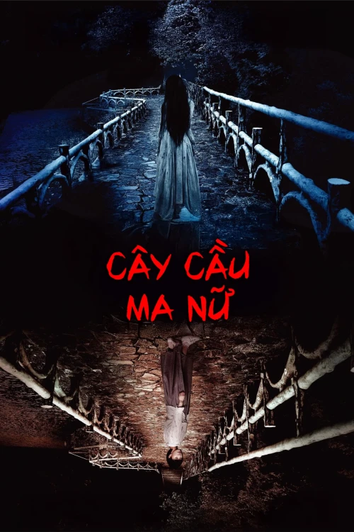 Cây Cầu Ma Nữ 2020
