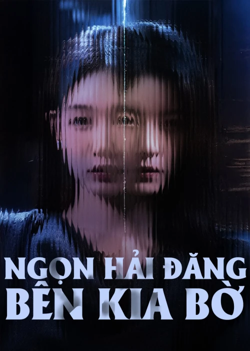 Ngọn Hải Đăng Bên Kia Bờ 2025