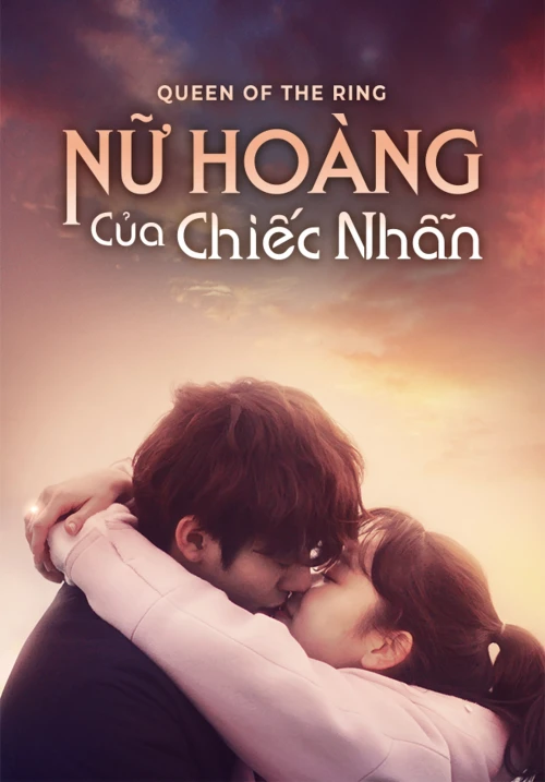 Nữ Hoàng Của Chiếc Nhẫn 2017