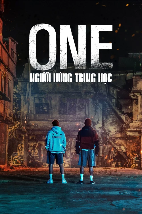 One: Người Hùng Trung Học 2025