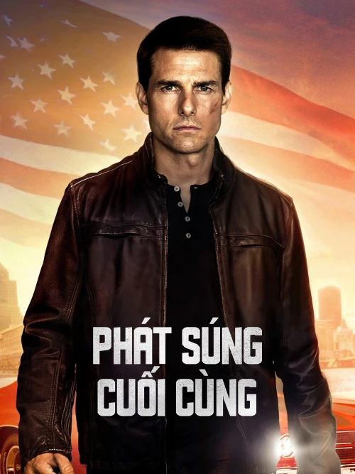 Jack Reacher: Phát Súng Cuối Cùng 2012