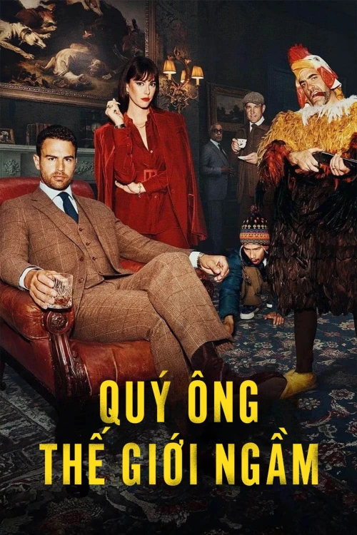 Quý Ông Thế Giới Ngầm 2024
