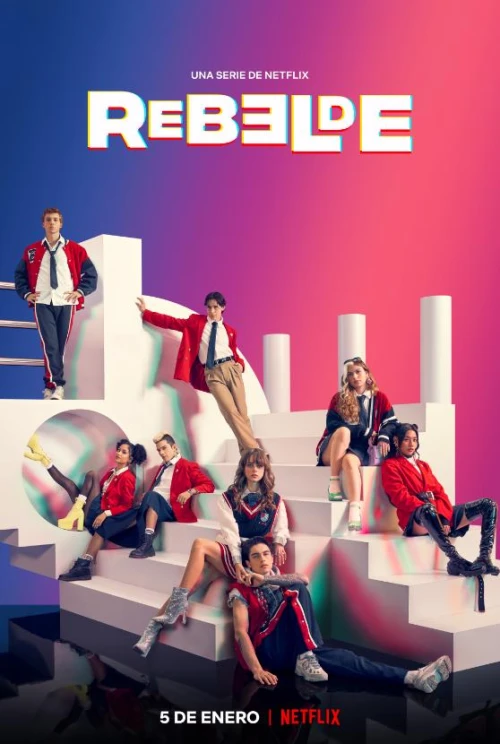 Rebelde: Tuổi Trẻ Nổi Loạn (Phần 1) 2021