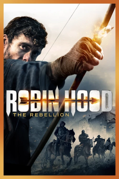Robin Hood: Cuộc Nổi Loạn 2018