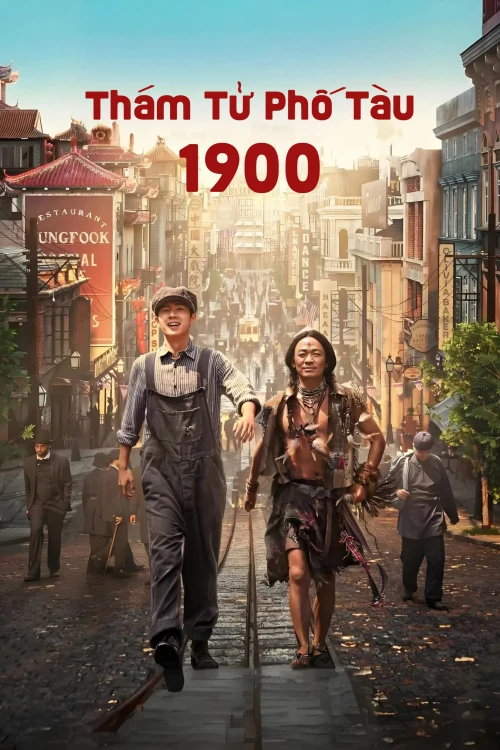 Thám Tử Phố Tàu 1900 2025
