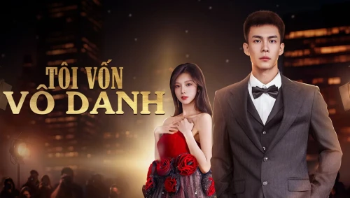 Tôi Vốn Vô Danh 2025