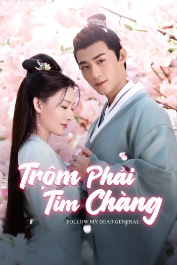 Trộm Phải Tim Chàng 2022